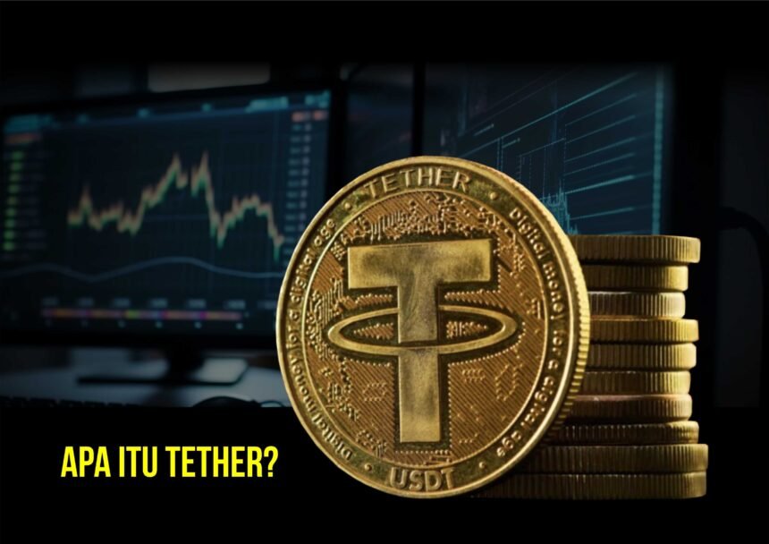 Apa itu Tether